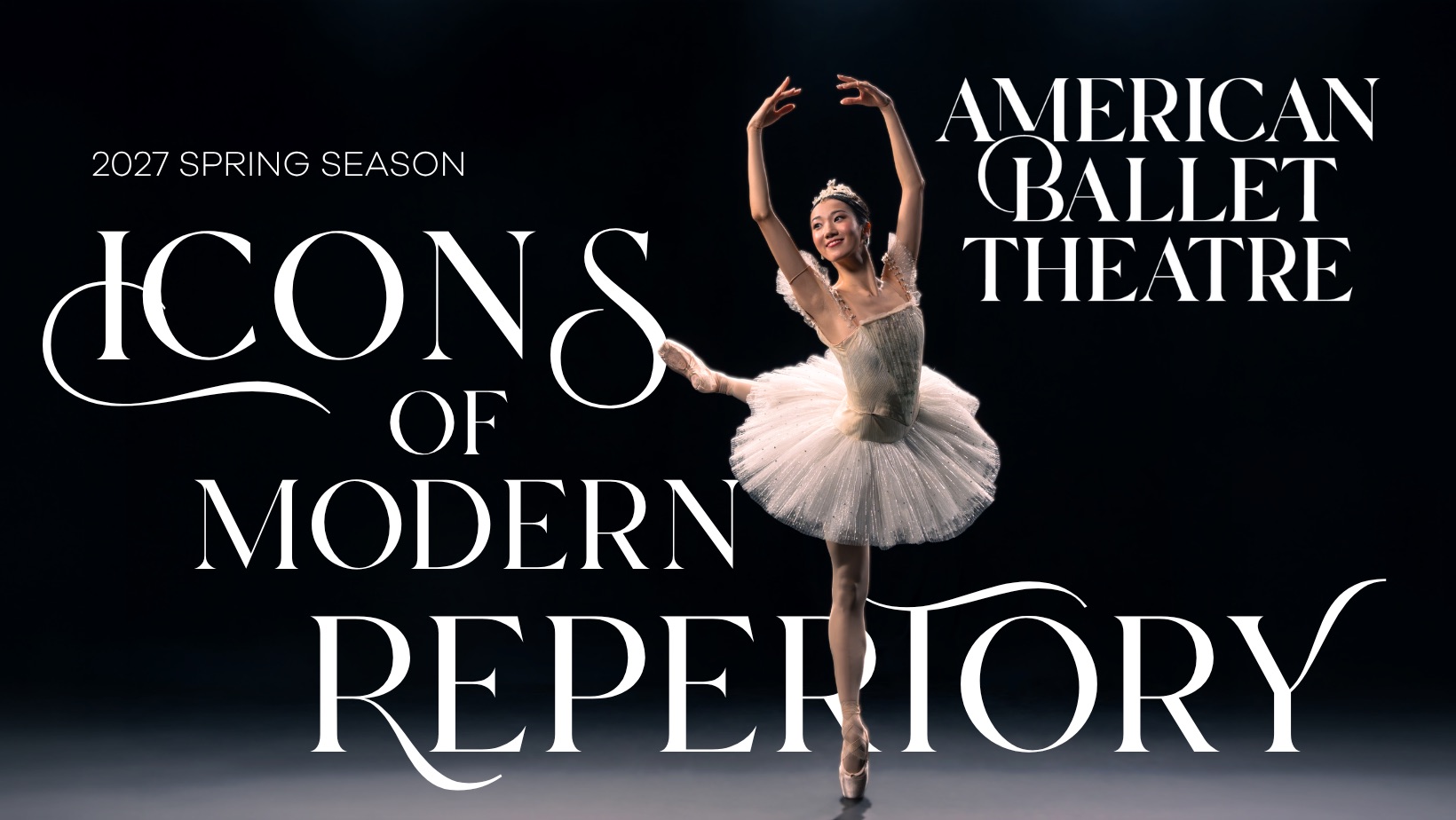 Icons of Modern Repertory program graphic, a ballerina in a pale tutu on pointe against a dark background, 2027 Spring Season